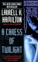A Caress of Twilight Издательство: Ballantine Books, 2003 г Мягкая обложка, 368 стр ISBN 978-0-345-42342-9 Язык: Английский инфо 169c.