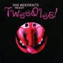 The Residents Present Tweedles! Формат: Audio CD (Jewel Case) Дистрибьютор: Mute Records Лицензионные товары Характеристики аудионосителей 2006 г Альбом инфо 1198c.